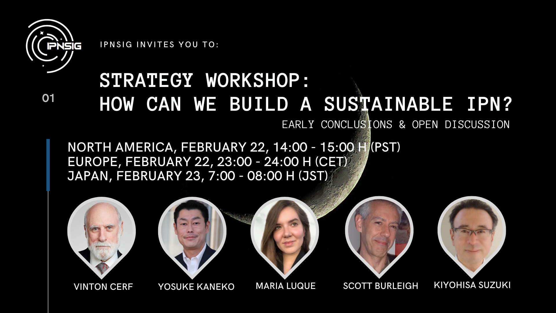 Cartel del IPNSIG Strategy Workshop con Vinton Cerf, Yosuke Kaneko, María Luque, Scott Burleigh y Kiyohisa Suzuki